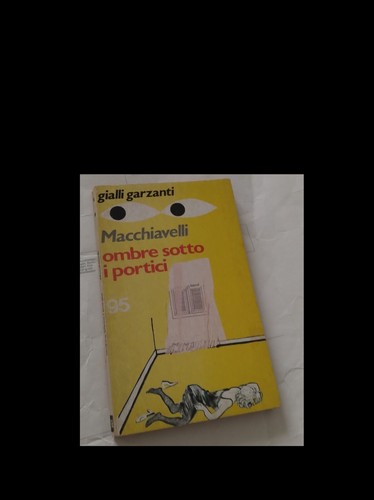 Macchiavelli ombre sotto - macchiavelli:, i