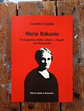 Carmine Colella, Maria Bakunin