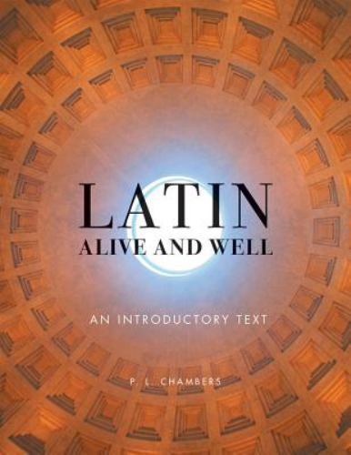 Latin alive and well - and, an