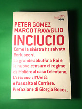 INCIUCIO DI PETER GOMEZ E MARCO TRAVAGLIO LIBRO - (122)