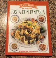 Facilissimo in cucina Pasta con fantasia DeAgostini-Idea Donna