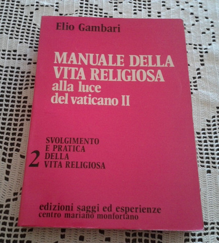 Manuale della vita religiosa - della,