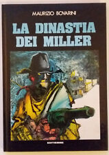 LA DINASTIA DEI MILLER di MAURIZIO BOVARINI - EDITIEMME 1980 cartonato ottimo