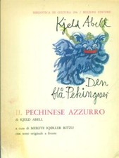 IL PECHINESE AZZURRO PRIMA EDIZIONE ABELL KJELD BULZONI 1985