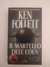Ken Follett - Il martello dell'eden - I Miti Mondadori