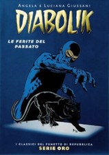 I CLASSICI DEL FUMETTO DI REPUBBLICA SERIE ORO 4 DIABOLIK LE FERITE DEL PASSATO