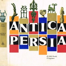 Antica Persia. . Edith Porada