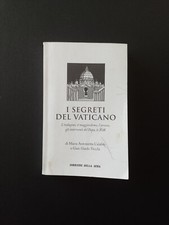I SEGRETI DEL VATICANO. CALABRÒ E VECCHI. CORRIERE DELLA SERA. 1ED.