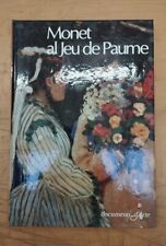 Libro Monet al jeu de paume documenti d'arte 1981