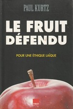 Le fruit défendu. Pour une