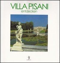 Villa Pisani. Entdecken von