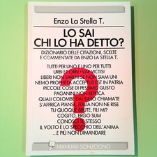 LO SAI CHI LO HA DETTO? DIZIONARIO DELLE CITAZIONI LA STELLA SONZOGNO 1994