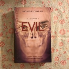 The Anatomy of Evil