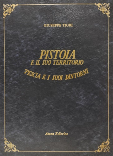 Tigri giuseppe pistoia - pistoia, e