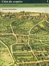 CITTA' DA SCOPRIRE. GUIDA AI CENTRI MINORI: ITALIA SETTENTRIONALE AA.VV.