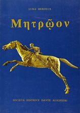Metroon. Antologia greca Per il biennio del Liceo classico L.Merolla D.Alighieri