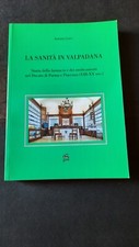 LA SANITA' IN VALPADANA Farmacia e Medicamenti nel Ducato di Parma e Piacenza
