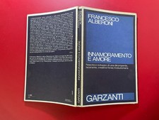 Francesco ALBERONI - INNAMORAMENTO E AMORE Garzanti Saggi (1980) Libro