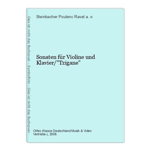Sonate per violino - , e