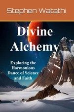 Divine Alchemy Exploring the