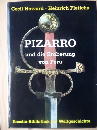 Pizarro und die eroberung - die,