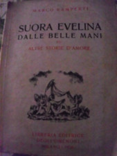 Suora Evelina dalle belle mani e altre storie d'amore-Marco Ramperti-1° edizione