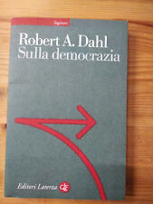 SULLA DEMOCRAZIA di ROBERT A. DAHL ed LATERZA