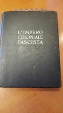 L'IMPERO COLONIALE FASCISTA 1936 De agostini Colonie AOI LIBIA MVSN