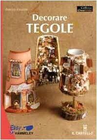 Decorare tegole hobby e - (hobby,