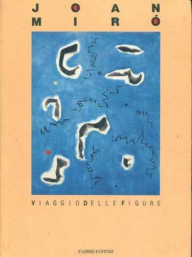 Joan miro viaggio delle - viaggio,