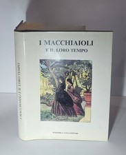 I Macchiaioli e il loro tempo