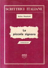 Mn2 - LA PICCOLA SIGNORA - Elisa Trapani - ed. Aurelia 1956