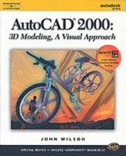 AutoCAD 2000: 3D Modeling,: A