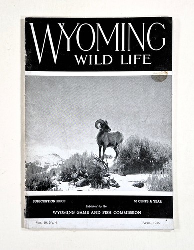 1946 apr wyoming wildlife - wyoming,