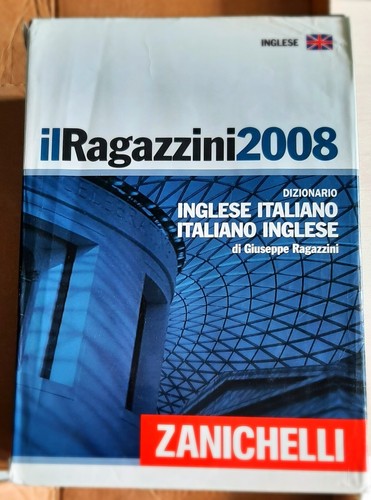 Ragazzini 2008 dizionario - ragazzini,, 2008.