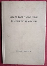 BRANDUANI NOZZE D'ORO COI LIBRI Allegretti Campi 1957 Cesarino