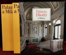 PALAZZO DIOTTI A MILANO - 2 tomi - FONDAZIONE CARIPLO 2005