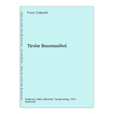 Mobili contadini tirolesi. Colleselli, Francesco: