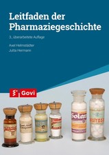 Leitfaden der Pharmaziegeschichte ~ Axel Helmstädter ~  9783774117631