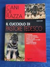 Philippe Rubin - IL CUCCIOLO DI PASTORE TEDESCO - De Vecchi - 2006