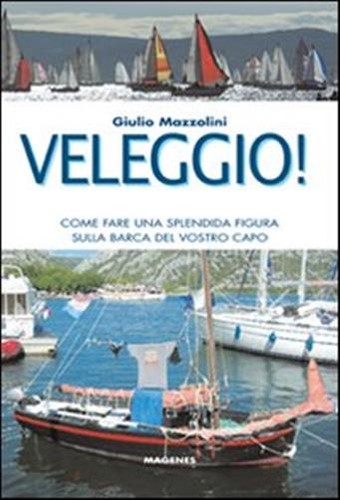 Veleggio come fare - veleggio!,