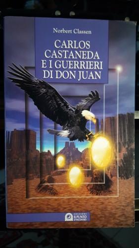 Carlos castaneda guerrieri - carlos,