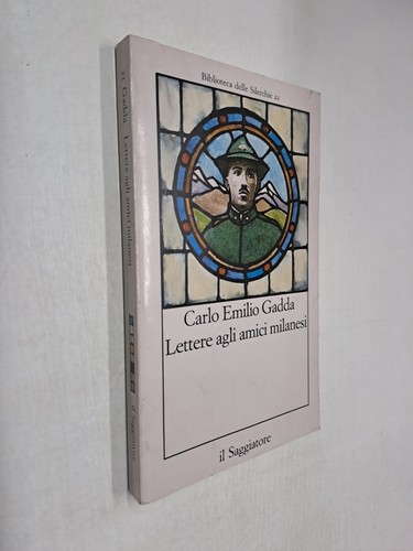 Lettere agli amici milanesi - lettere,