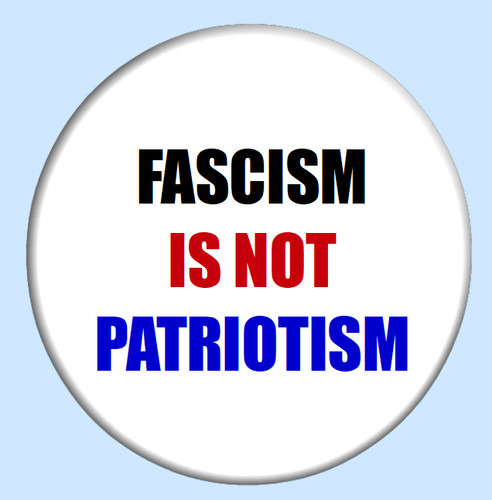 Fascism not patriotism - fascism,