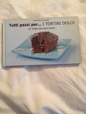 Tutti Pazzi Per... I Tortini Dolci, Di Isabel Brancq Lepage
