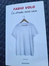FABIO VOLO, LA STRADA VERSO CASA, romanzo, Edizioni MONDADORI: PARI AL NUOVO!!!