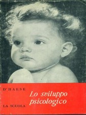 LO SVILUPPO PSICOLOGICO PSICOLOGIA/PSICHIATRIA D'HASSE LA SCUOLA 1966