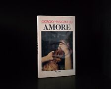 GIORGIO MANGANELLI AMORE RIZZOLI PRIMA EDIZIONE ASSOLUTA