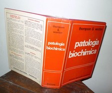 Thompson/Wootton,PATOLOGIA BIOCHIMICA,1972 Piccin[manuale,MEDICINA