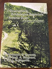L' OSSERVATORIO ORNITOLOGICO REG.  "A. DUSE" "PASSO DI MONTE SPINO" ornitologia